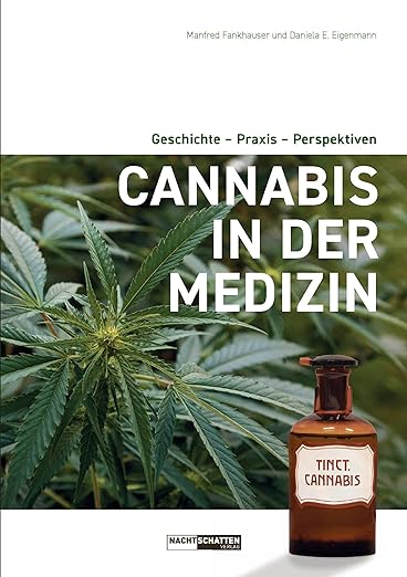 Cannabis in der Medizin Fankhauser Eigenmann